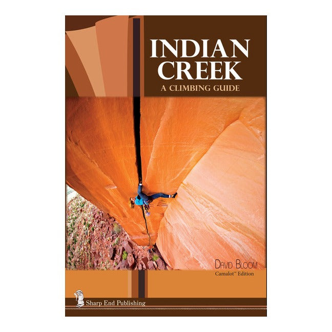 Indian Creek: A Climbing Guide