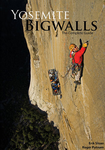 Yosemite Big Walls: The Complete Guide