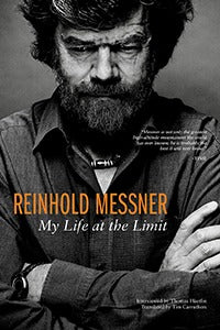 Reinhold Messner: My Life At The Limit